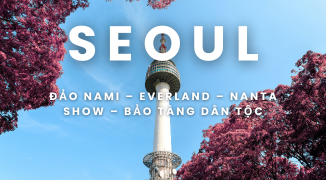 SEOUL – ĐẢO NAMI – EVERLAND – NANTA SHOW – BẢO TÀNG DÂN TỘC<br/>5 Ngày 4 Đêm <br/>Giá chỉ từ: 13.800.000 <br/>